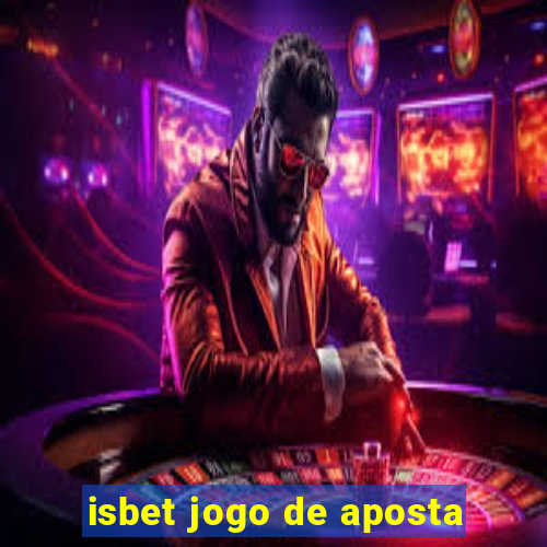 isbet jogo de aposta